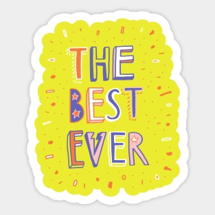 The Best Ever Sticker